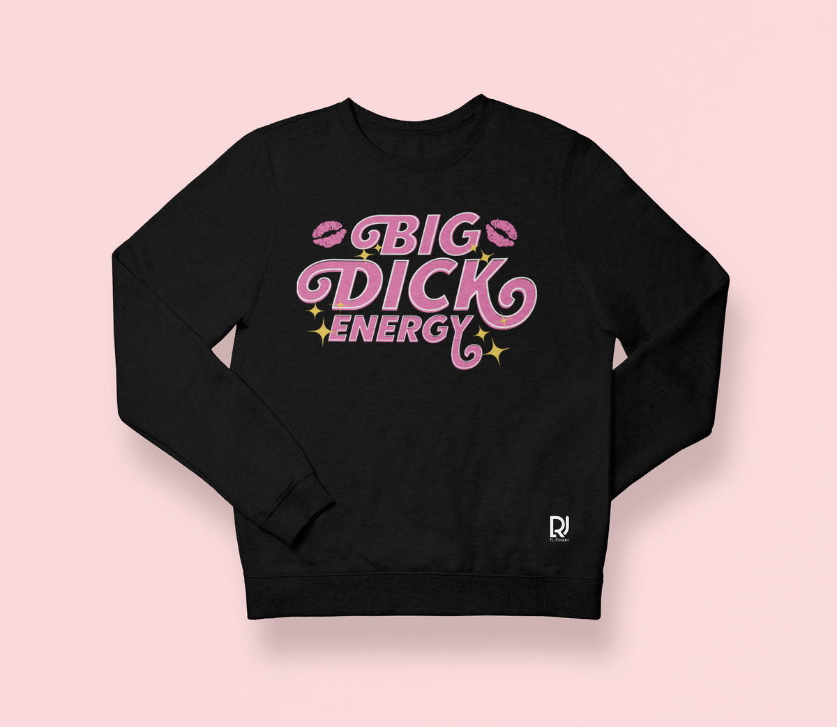 Big Dick Energy Sweatshirt – RLJDesigns