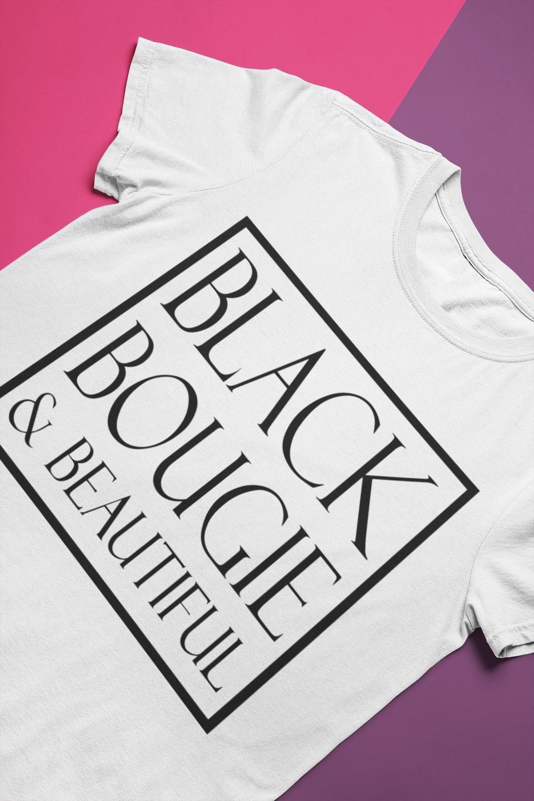 Black Bougie & Beautiful Tee For Women