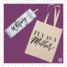 Load image into Gallery viewer, Fly as Mother Tote- Tumbler Gift Box