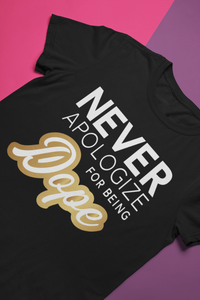 Never Apologize  Tee For Women