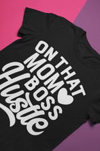 Load image into Gallery viewer, Mom Boss Hustle Tee for Women